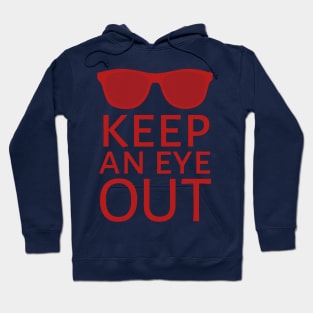 Keep An Eyes Out Red Hoodie